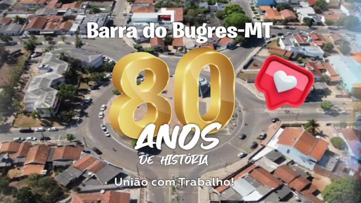 Barra do Bugres celebra 80 anos com ato cívico e programação especial